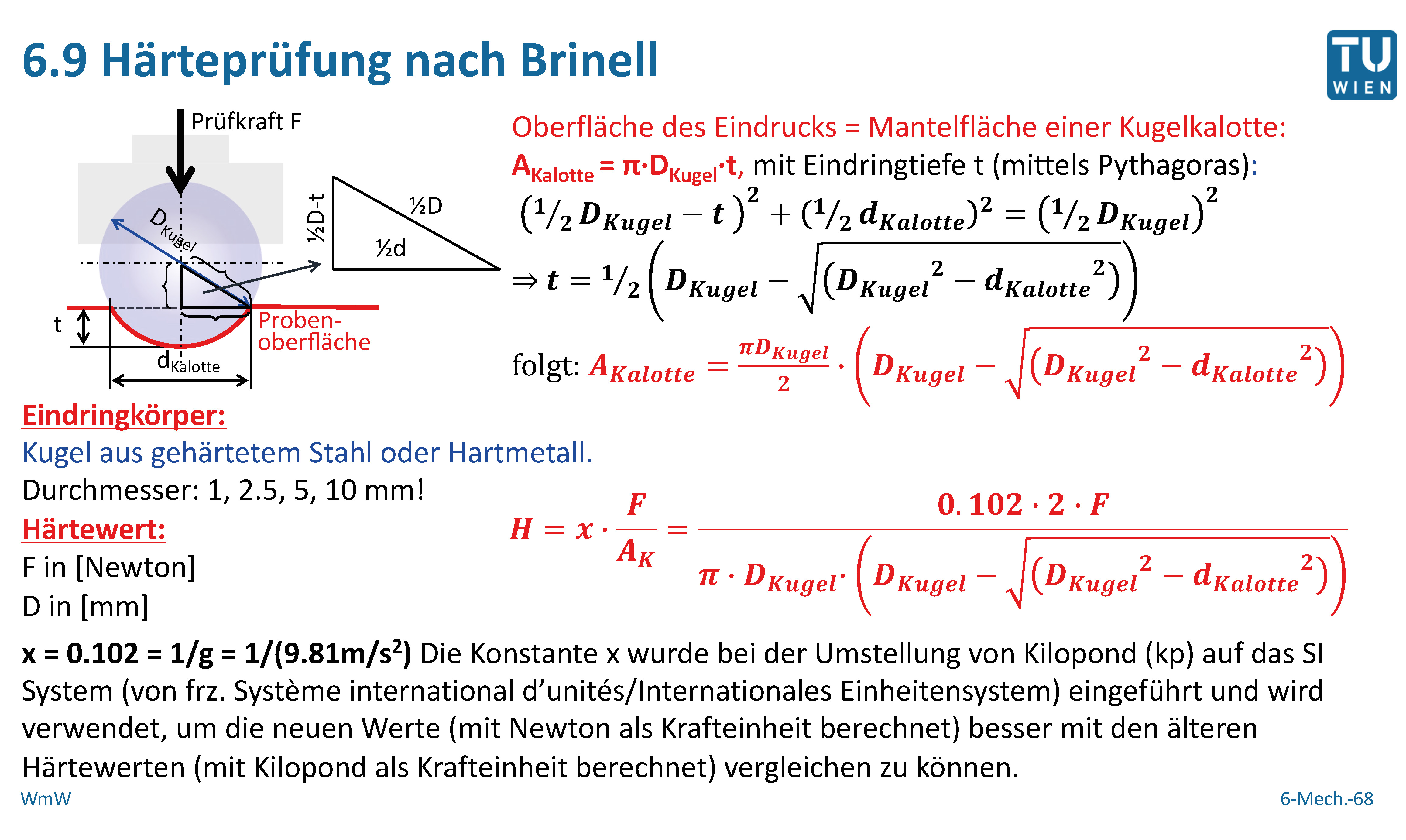 Welche Werkstoffe Können Nach Brinell Geprüft Werden Beschreiben Sie die Härteprüfmethode nach Brinell (Aus